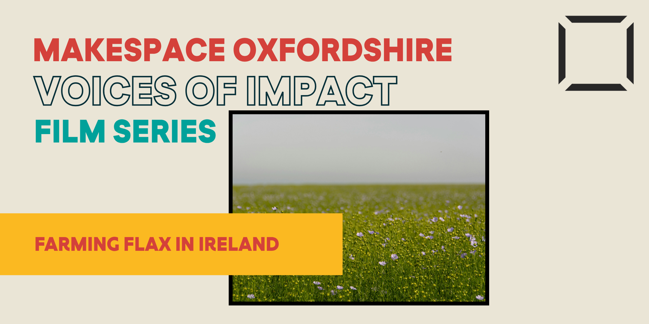 Voices of Impact Film Series: Farming Flax in Ireland
